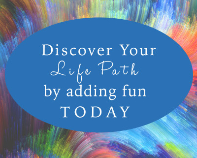 How having more fun TODAY will lead you to your life purpose