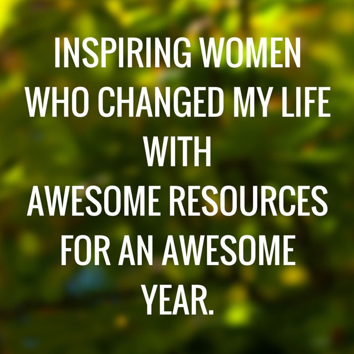 Inspiring women who changed my life